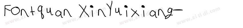 Fontquan XinYuixiang字体转换